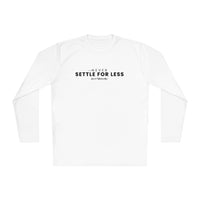 Men's Never Settle For Less White Long Sleeve Tee