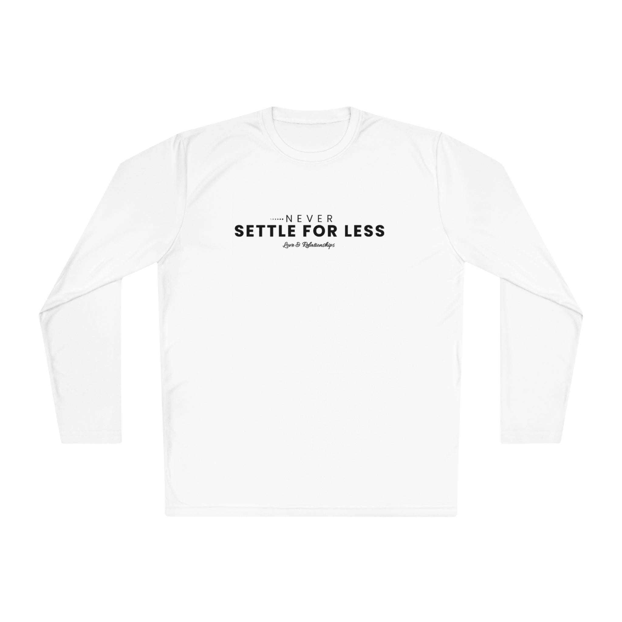 Men's Never Settle For Less White Long Sleeve Tee