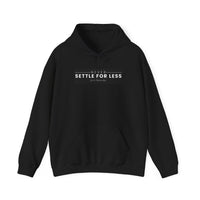 Men's Never Settle For Less Black Hoodie