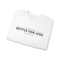 Men's Never Settle For Less White Sweatshirt