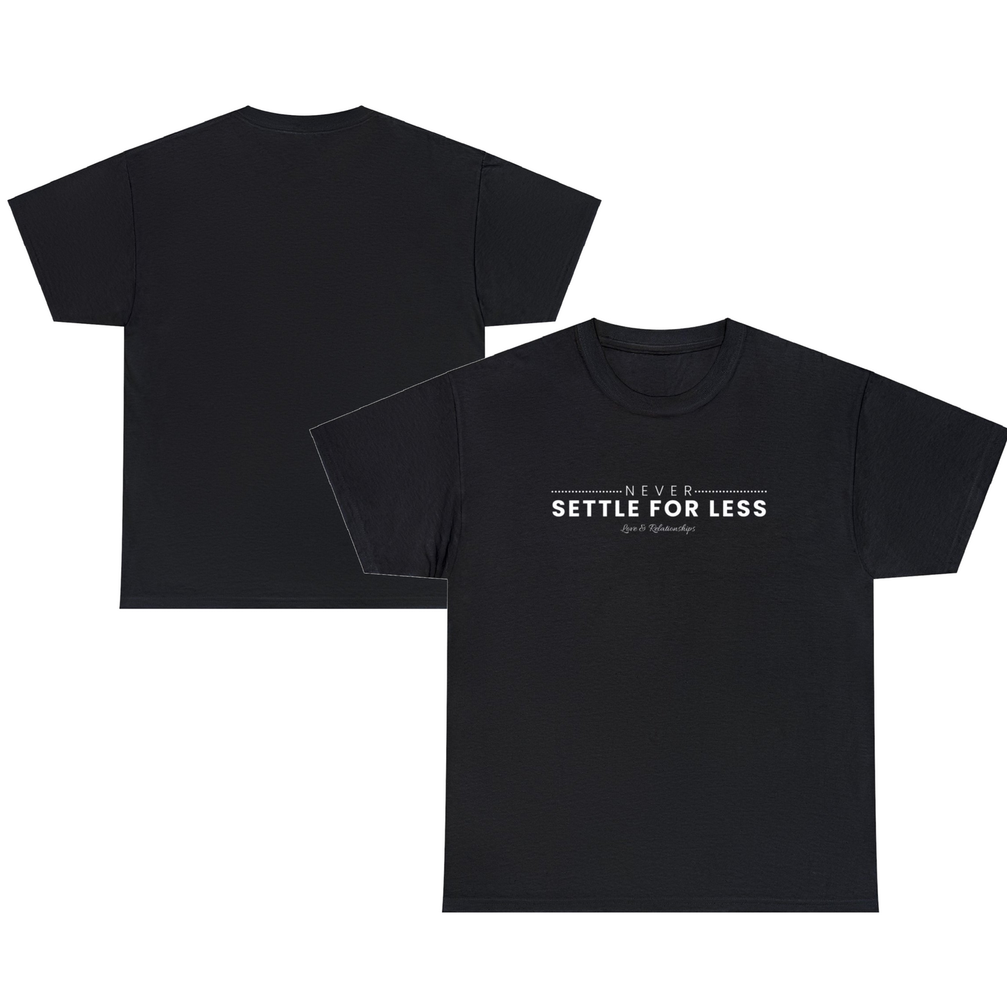 Men's Never Settle For Less Black Tee