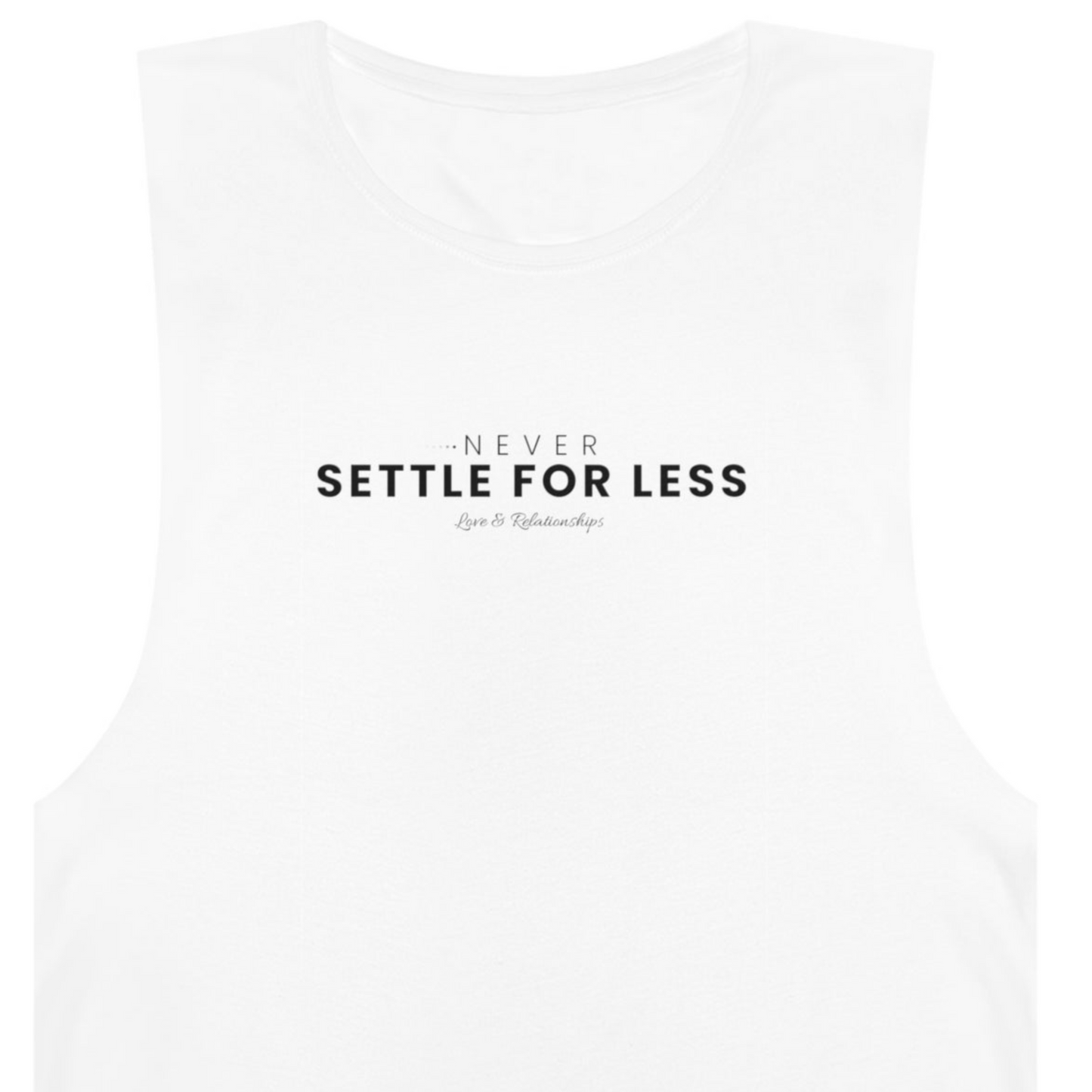 Men's Never Settle For Less White Tank