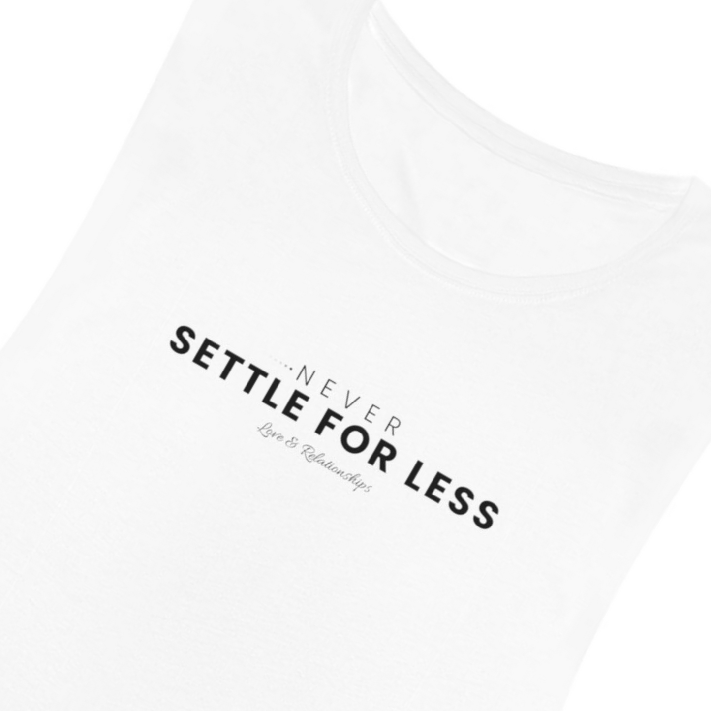 Men's Never Settle For Less White Tank