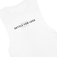 Men's Never Settle For Less White Tank