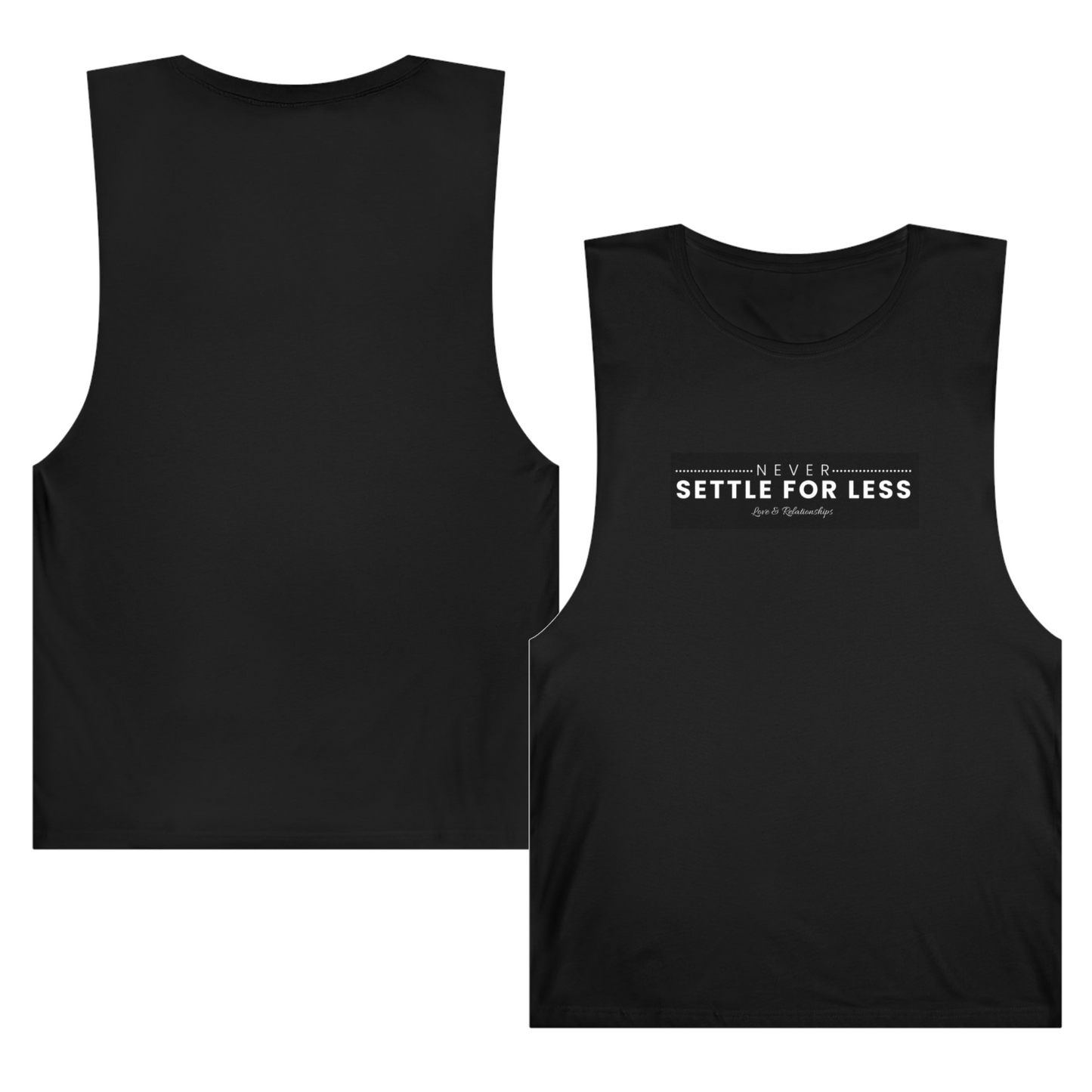 Men's Never Settle For Less Black Tank