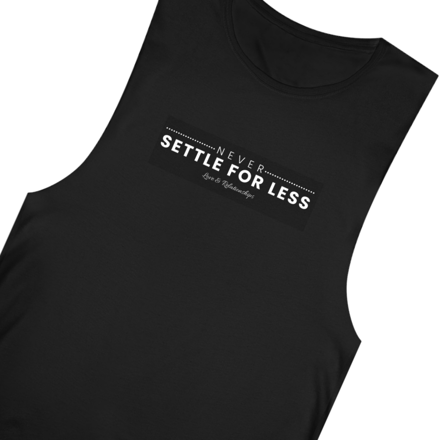 Men's Never Settle For Less Black Tank