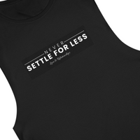 Men's Never Settle For Less Black Tank