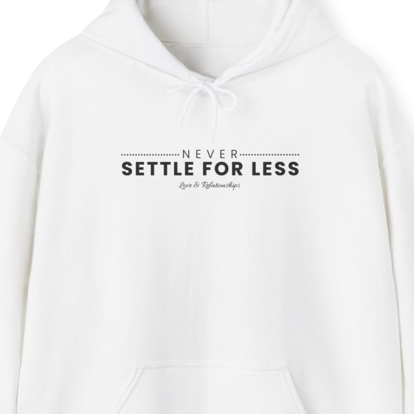 Men's Never Settle For Less White Hoodie