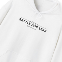 Men's Never Settle For Less White Hoodie