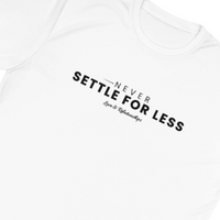 Men's Never Settle For Less White Long Sleeve Tee