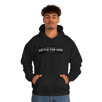 Men's Never Settle For Less Black Hoodie