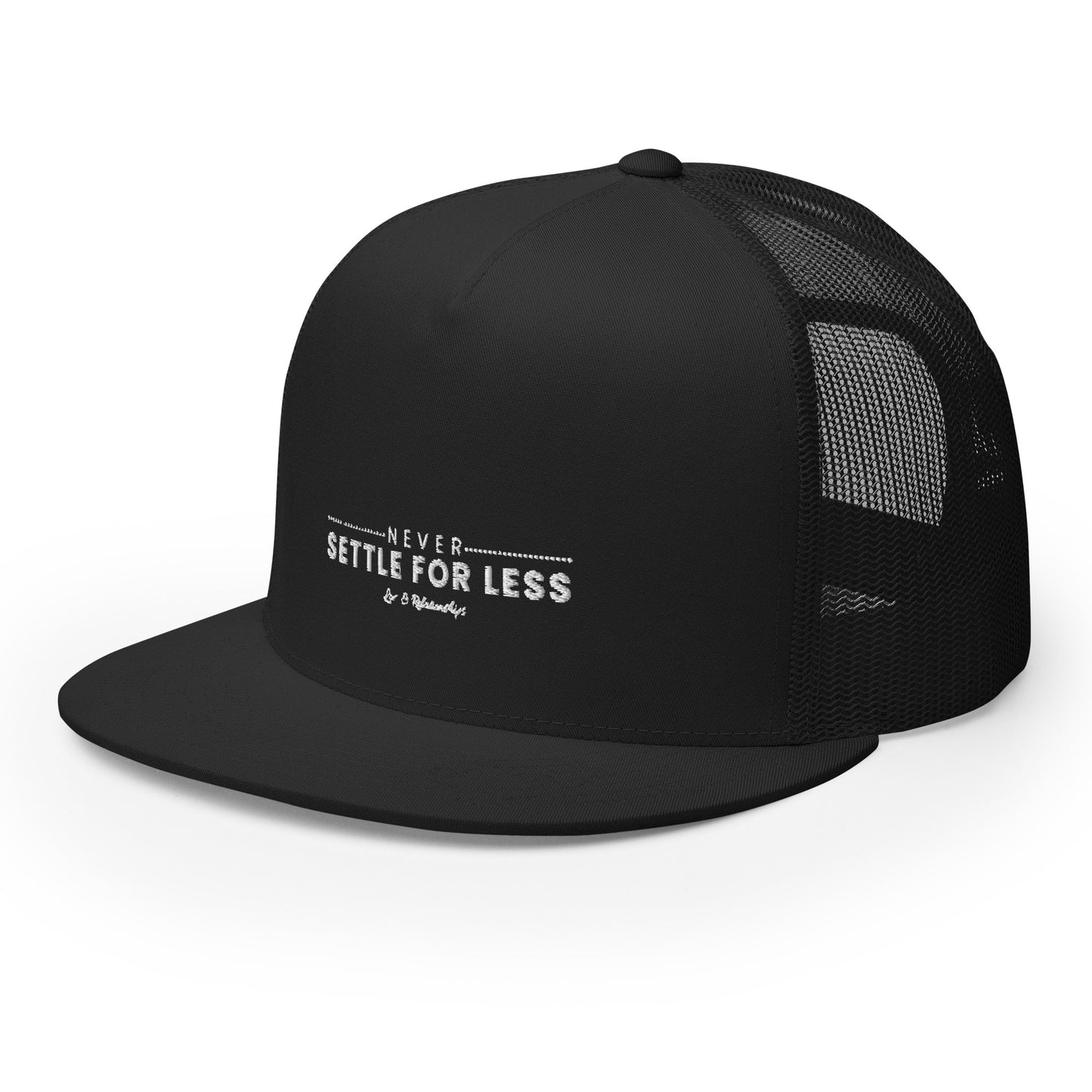 Never Settle For Less Black Trucker Cap