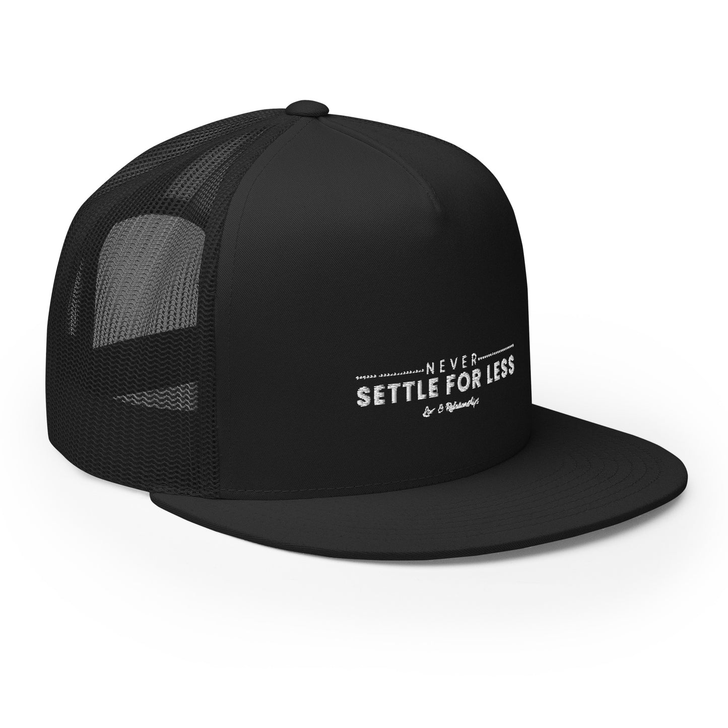 Never Settle For Less Black Trucker Cap