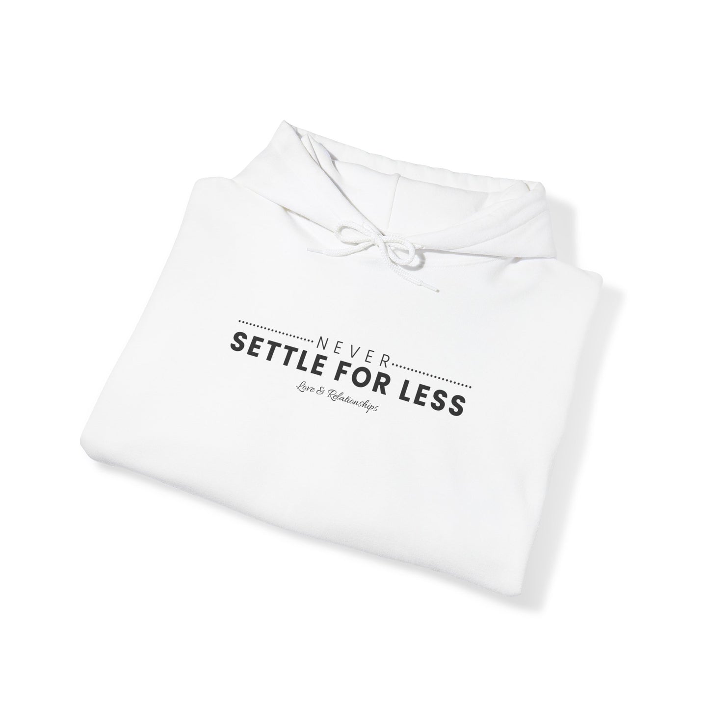 Men's Never Settle For Less White Hoodie