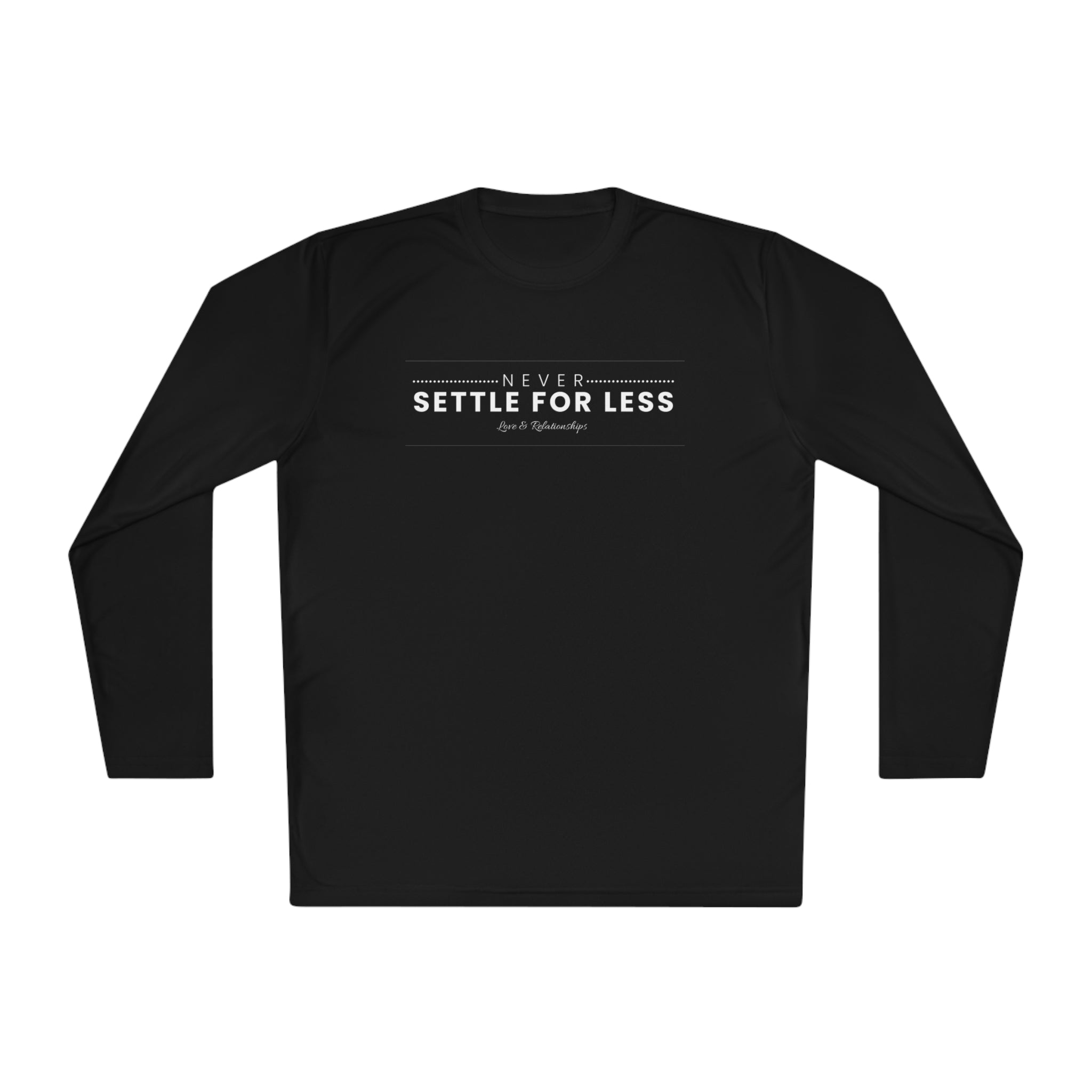 Men's Never Settle For Less Black Long Sleeve Tee