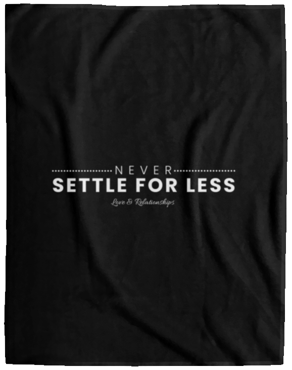 Never Settle For Less Black Fleece Blanket