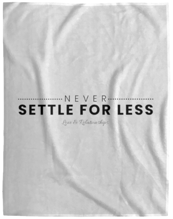 Never Settle For Less White Fleece Blanket