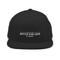 Never Settle For Less Black Snapback Hat