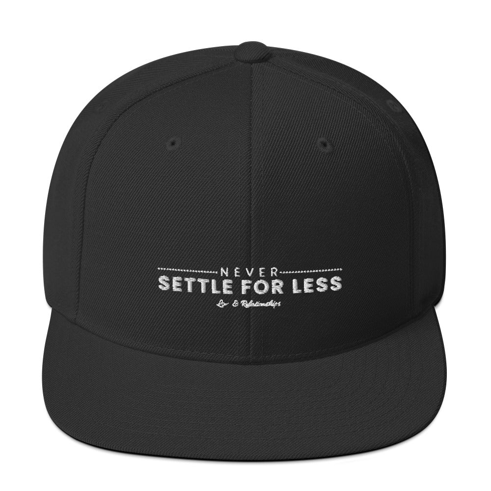 Never Settle For Less Black Snapback Hat